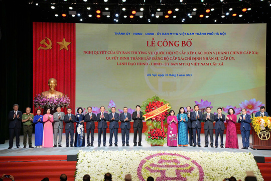 Lễ công bố Nghị quyết, Quyết định của Trung ương và Thành uỷ Hà Nội về thành lập 126 xã, phường mới của Thủ đô